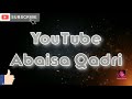New intro trailer abaisa qadri please like share comments subscribe zarur kra