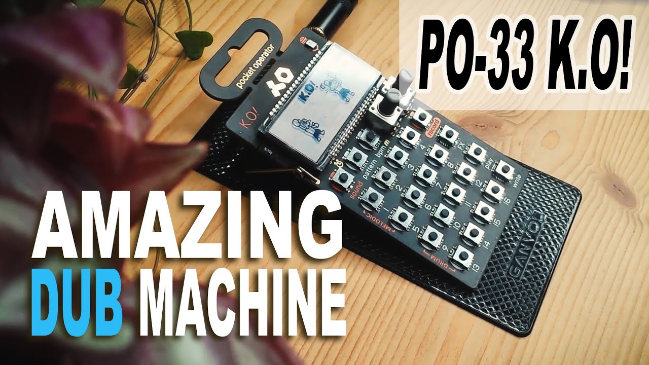 PO-33 K.O! | Dub track - Work in progress - YouTube