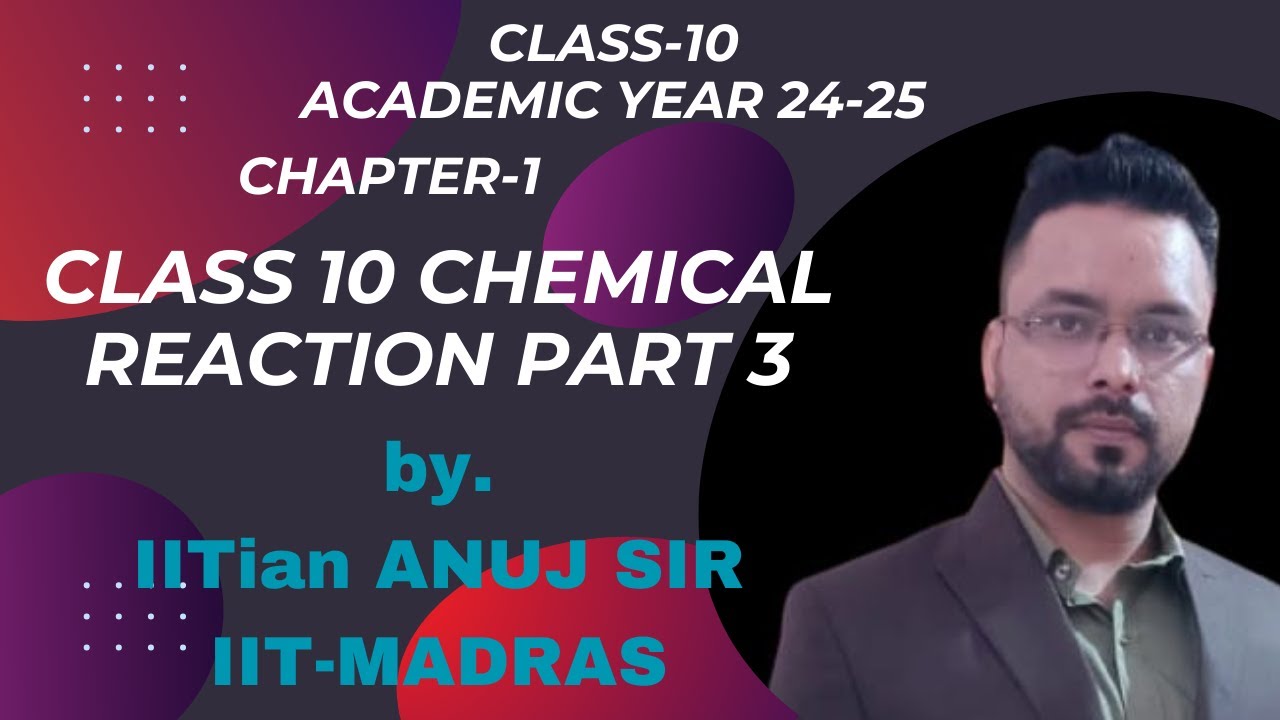 CBSE CLASS 10 CHEMICAL REACTION PART 3 - YouTube