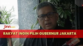 Hasto Komentari Soal RUU DKJ, Singgung Kedaulatan Rakyat