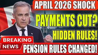 Breaking News: April 2026 Canada Pension Changes  |CPP & OAS Rules Revealed |Seniors Must Watch Now!