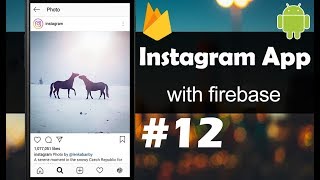 INSTAGRAM App with Firebase - Part 12 - User Profile - Android Studio Tutorial