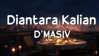 Download Lagu D'MASIV - Diantara Kalian | Lirik Video MP3 Download Lagu D'MASIV - Diantara Kalian | Lirik Video MP3