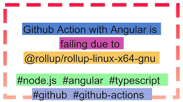 Github Action with Angular is failing due to @rollup/rollup-linux-x64-gnu