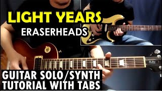 Lightyears - Eraserheads | Guitar Solo/ Synth Background Tutorial with Tabs
