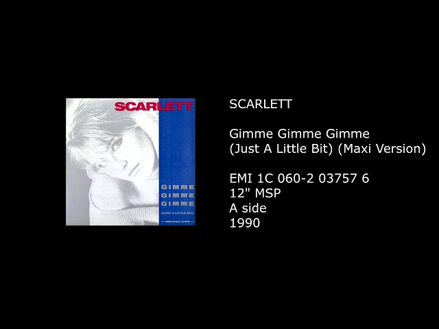 Scarlett - Gimme Gimme Gimme