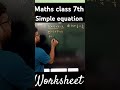 Simple Equation Maths Class 7th Worksheetsolved