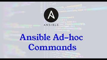 Ansible Ad hoc command || Tutorial - 3 || Ansible Tutorial