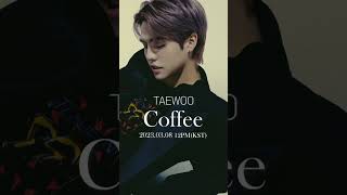 태우(TAEWOO) - 'Coffee'  #taewoo #coffee #shorts Resimi