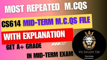 cs614 midterm mcqs file|CS614 MCQs for VU Students|Most Repeated Questions for Midterm!@vustudy4121