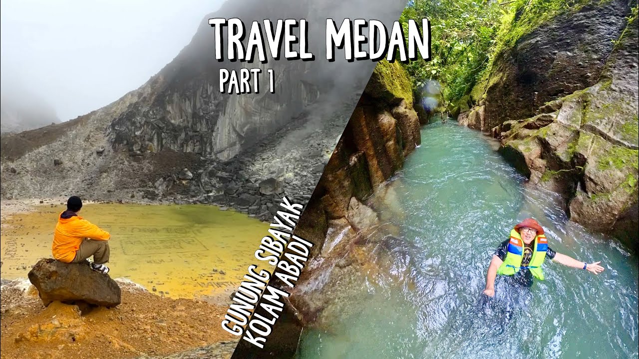 Trip Medan Part 1 | Kolam Abadi & Gunung Sibayak