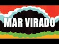 Miniature de la vidéo de la chanson Mar Virado