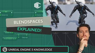 Unreal Engine 5 - Blendspaces Explained