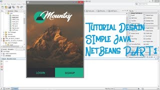 Tutorial Desain GUI Java Netbeans Paling Simple ! (PART1 : Desain Halamana Awal)