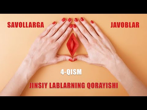 JINSIY LABLARNING QORAYISHI. SAVOLLARGA JAVOBLAR 4-QISM