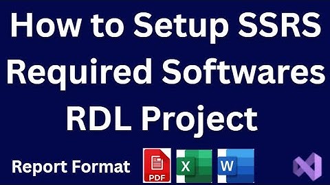 How to Setup SSRS in Visual Studio | RDLC | Required Software