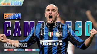 DANH THỦ 0 ĐỒNG | ESTEBAN CAMBIASSO - LÁ CHẮN HUYỀN THOẠI CỦA NERAZZURRI