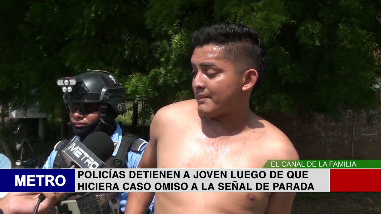 POLICÍAS DETIENEN A JOVEN LUEGO DE QUE HICIERA CASO OMISO A LA SEÑAL DE PARADA