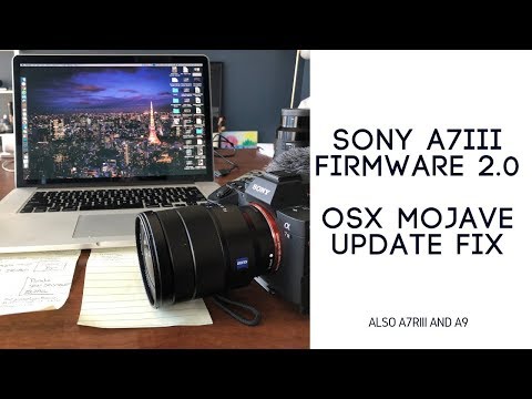 Firmware 2.0 Update FIX - Sony A7iii on OSX Mojave