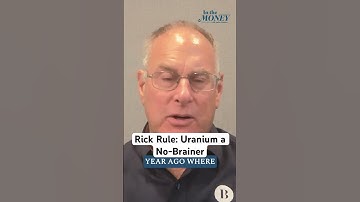 Rick Rule on Why Uranium Is a 10-Year No-Brainer Investment #Uranium #Energy #Investing