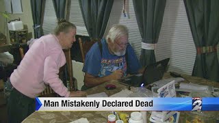 Man mistakenly declared dead
