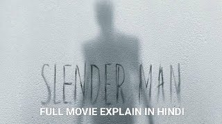 Slender Man (2018) Movie Explained In Hindi Urdu Slender Man Film Summarized हिन्दी( T-RAX EXPLAIN )