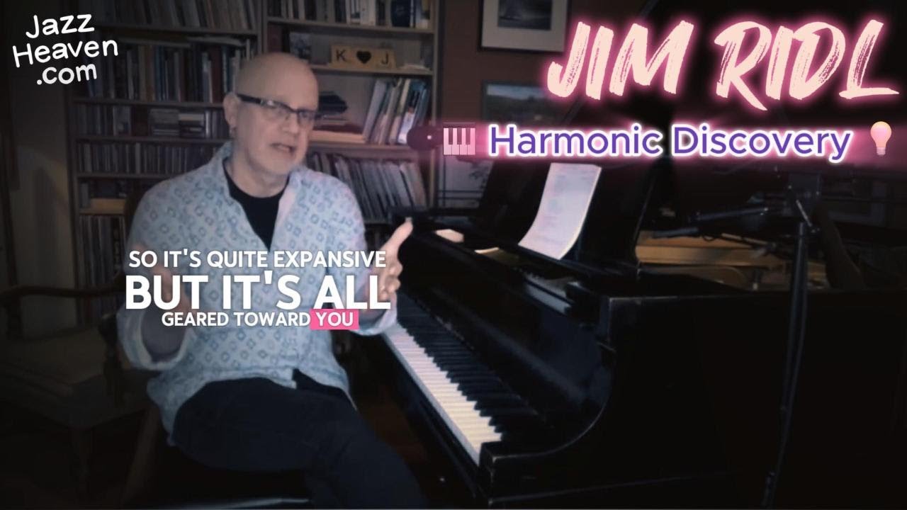🎹Jim Ridl Masterclass: Harmonic Discovery LIVE + Q&A JAZZHEAVEN.COM ...
