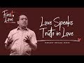 Love Speaks Truth in Love - Bong Saquing - First, Love