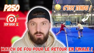 MATCH DE FOU POUR LE RETOUR EN FINALE D'UN TOURNOI DE PADEL !