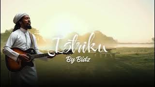 Istriku | By Bidz