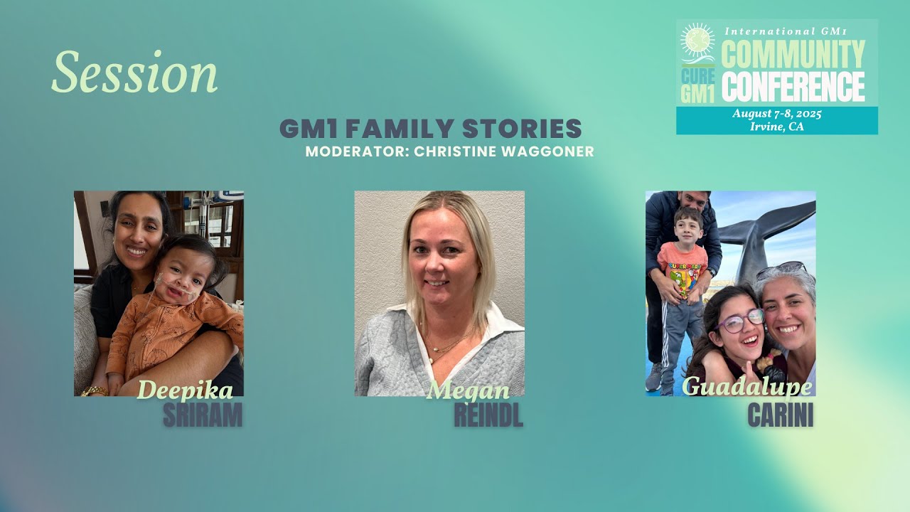 2025 Cure GM1 Community Conference - GM1 Family Speaker Series