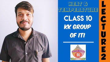 HEAT AND TEMPERATURE || CLASS 10 || LECTURE 2 || 1ST YEAR || WORKSHOP CALCULATION & SCIENCE