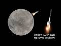 CERES LANDING AND RETURN (so easy my sonion started crying😭)