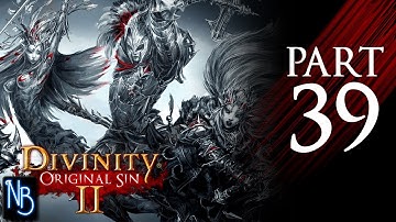 Divinity: Original Sin 2 Walkthrough Part 39 No Commentary