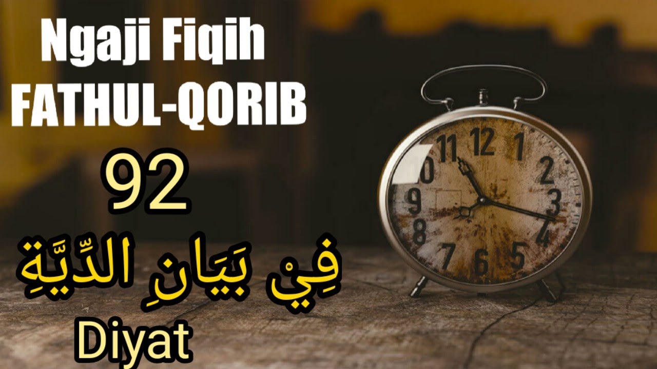 Ngaji Fiqih Fathul Qorib 92 - DIYAT