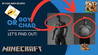 Playing a MINECRAFT server to see if it's CHAD or GOY! AT 4:00AM (SHOCKING)