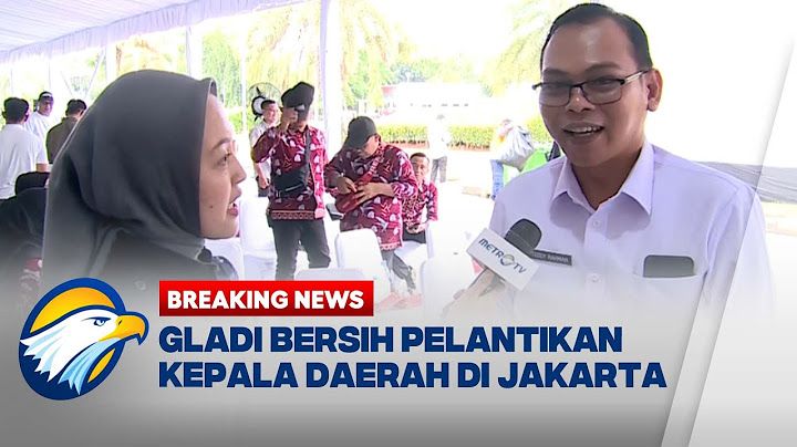 BREAKING NEWS - Gladi Bersih Pelantikan Kepala Daerah di Jakarta