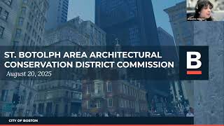 St.Botolph Area Architectural Conservation District Commission August 20 2025 Monthly Public Hearing