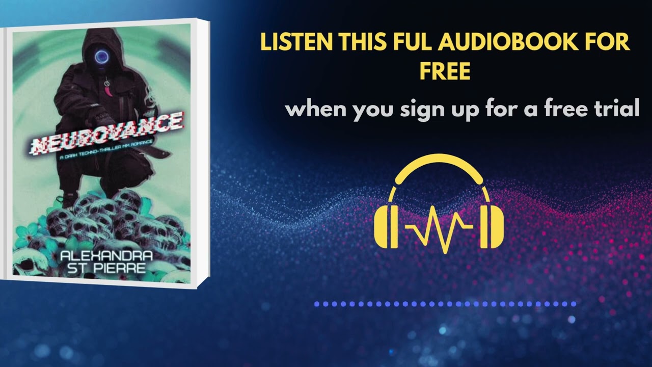 Neurovance by Alexandra St. Pierre | Full Audiobook Experience