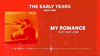Rick Pino & Kari Jobe - My Romance | The Early Years chords