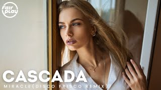 Cascada - Miracle (Disco Frisco Remix) Resimi