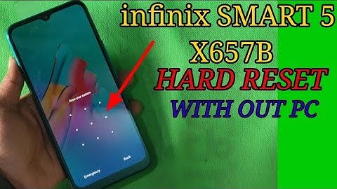 infinix smart 5 Hard reset/ infinix X657B pattern lock remove