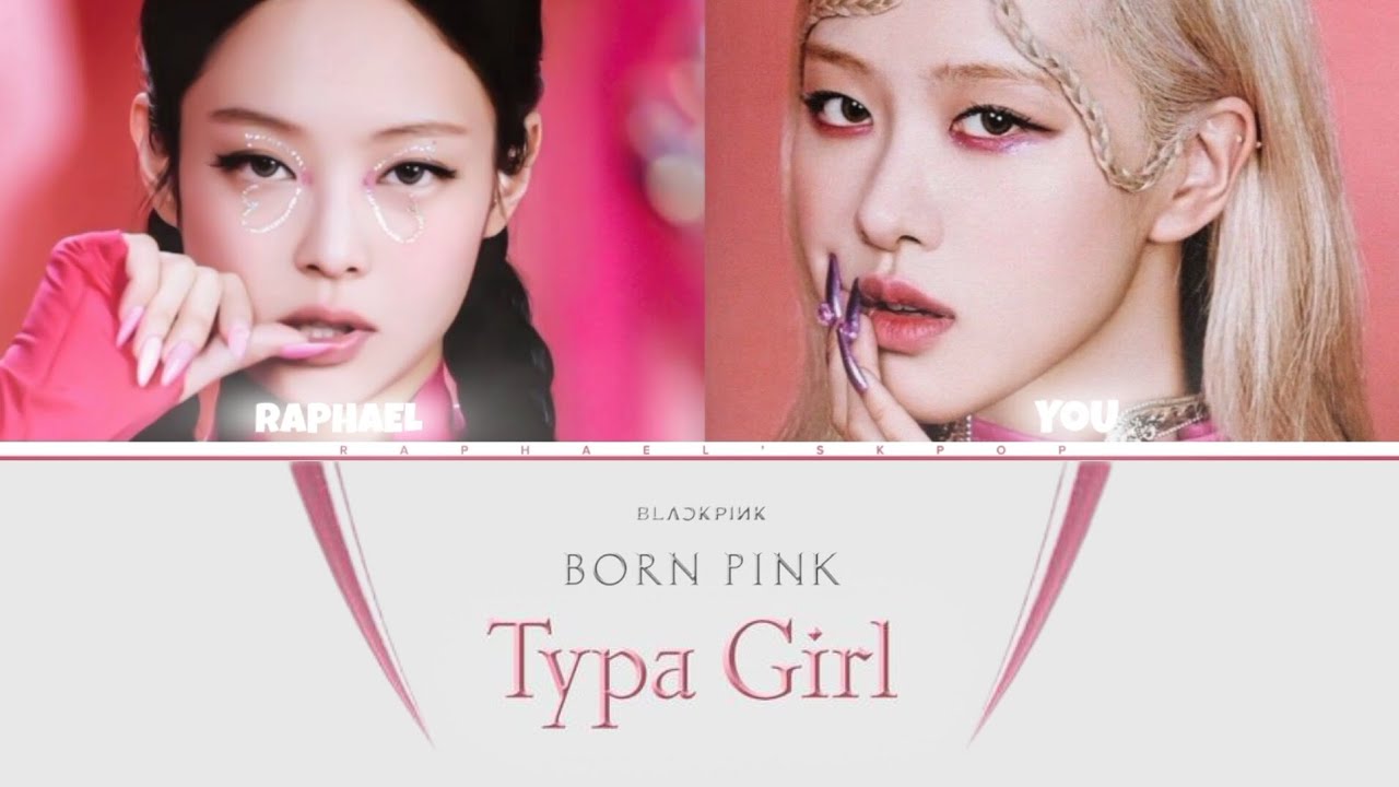 TYPA GIRL - BLACKPINK {sing with me}