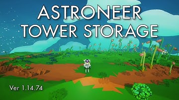 Astroneer - Tower Storage