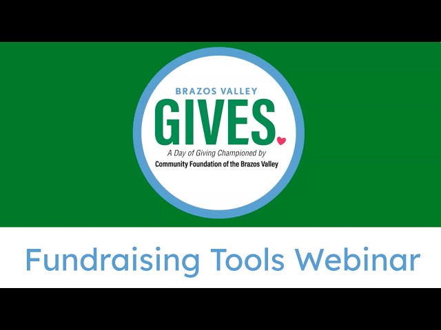 Thumbnail for Brazos Valley Gives 2026: Webinar 2 - Fundraising Tools