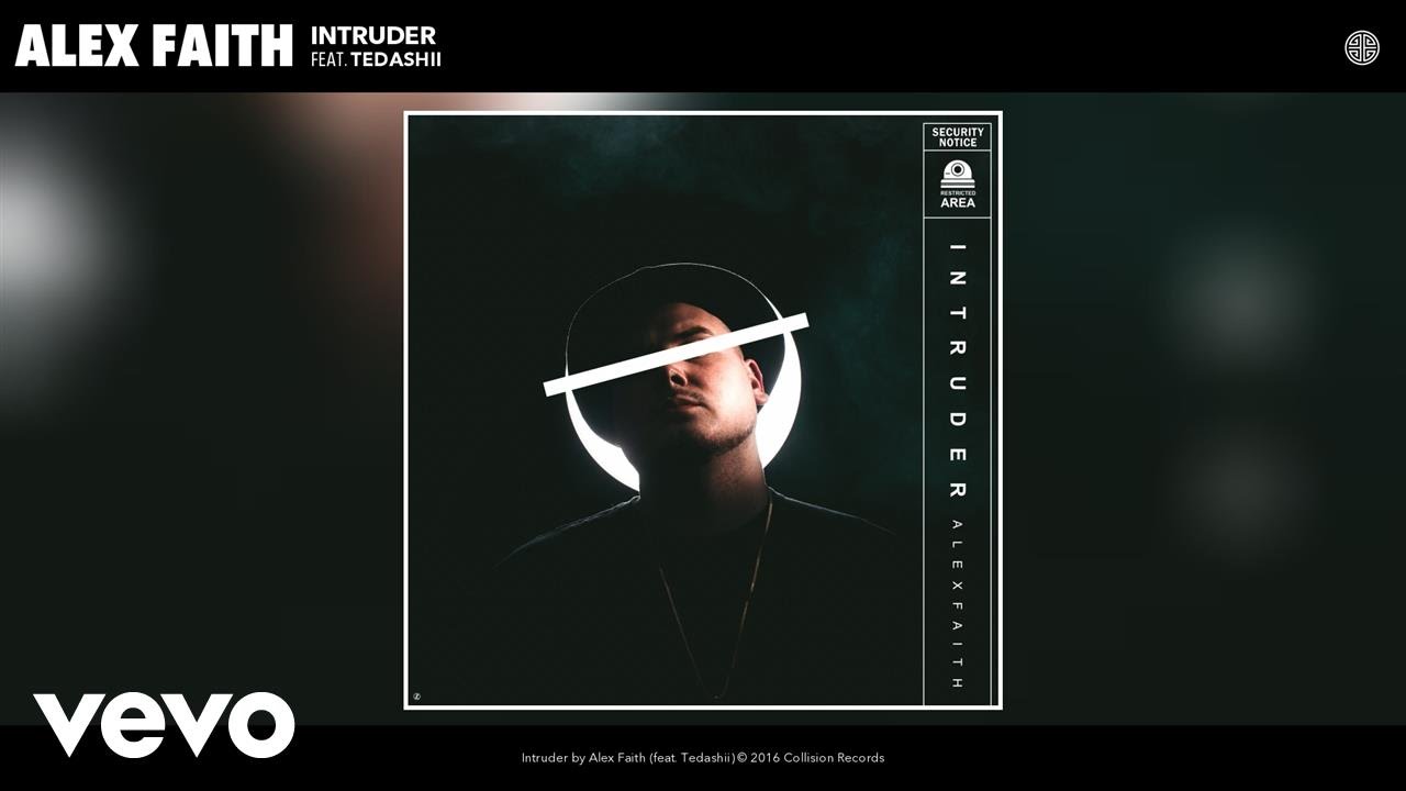 Alex Faith - Intruder (Audio) ft. Tedashii