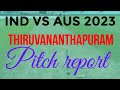 Thiruvananthapuram pitch report  ind vs aus 2nd t20 pitch report