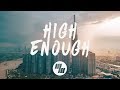 Justin Caruso - High Enough (Lyrics) Tomatow Remix, ft. Rosie Darling