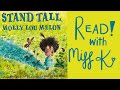 Children&#39;s Book Read Aloud: STAND TALL MOLLY LOU MELON by Patty Lovell