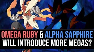 Will Pokémon Omega Ruby and Alpha Sapphire Introduce New Mega-Evolutions